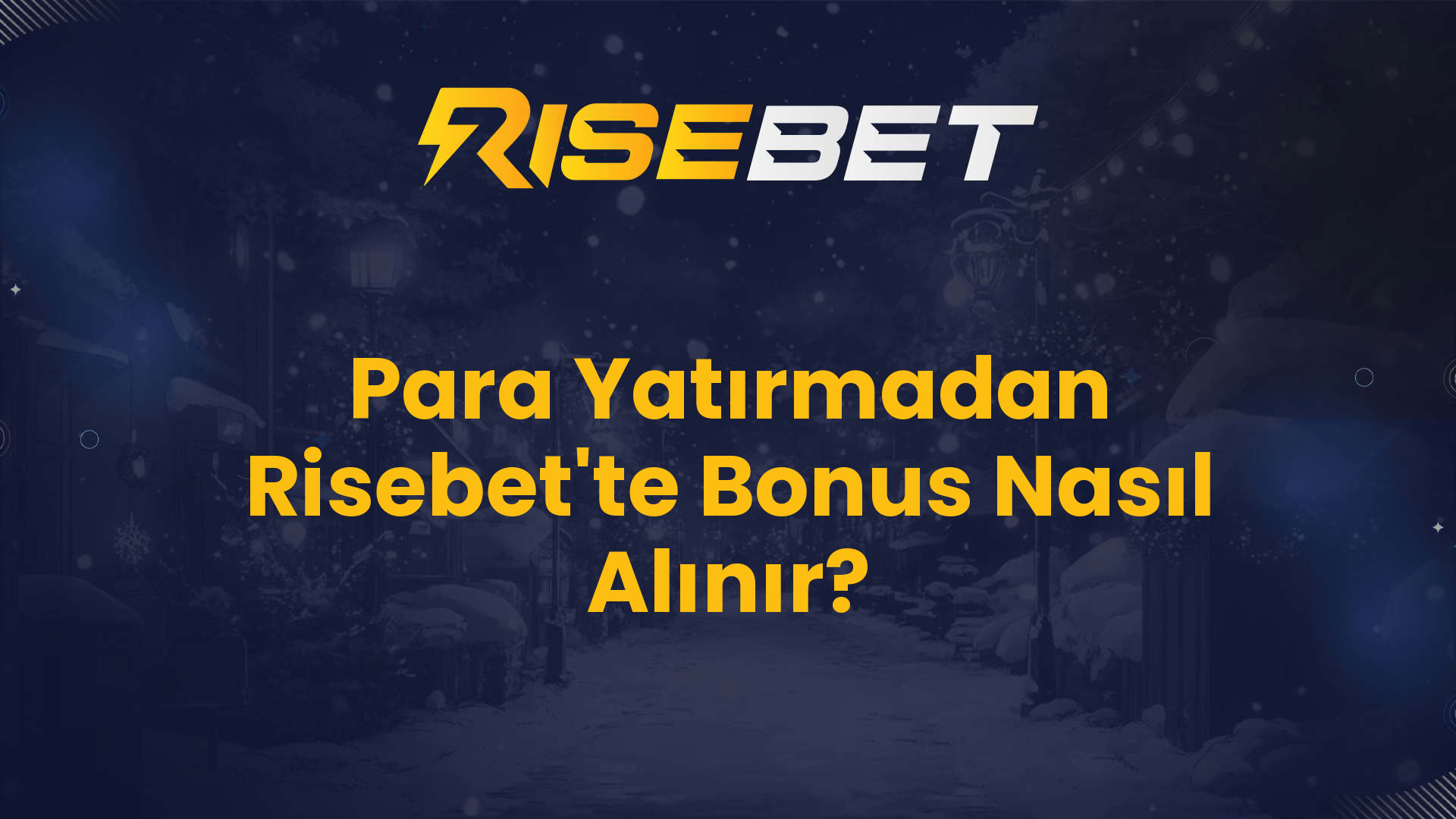 Para Yatırmadan Risebet'te Bonus Nasıl Alınır?