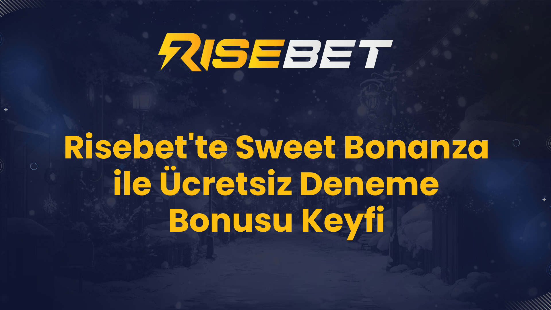 Risebet'te Sweet Bonanza ile Ücretsiz Deneme Bonusu Keyfi