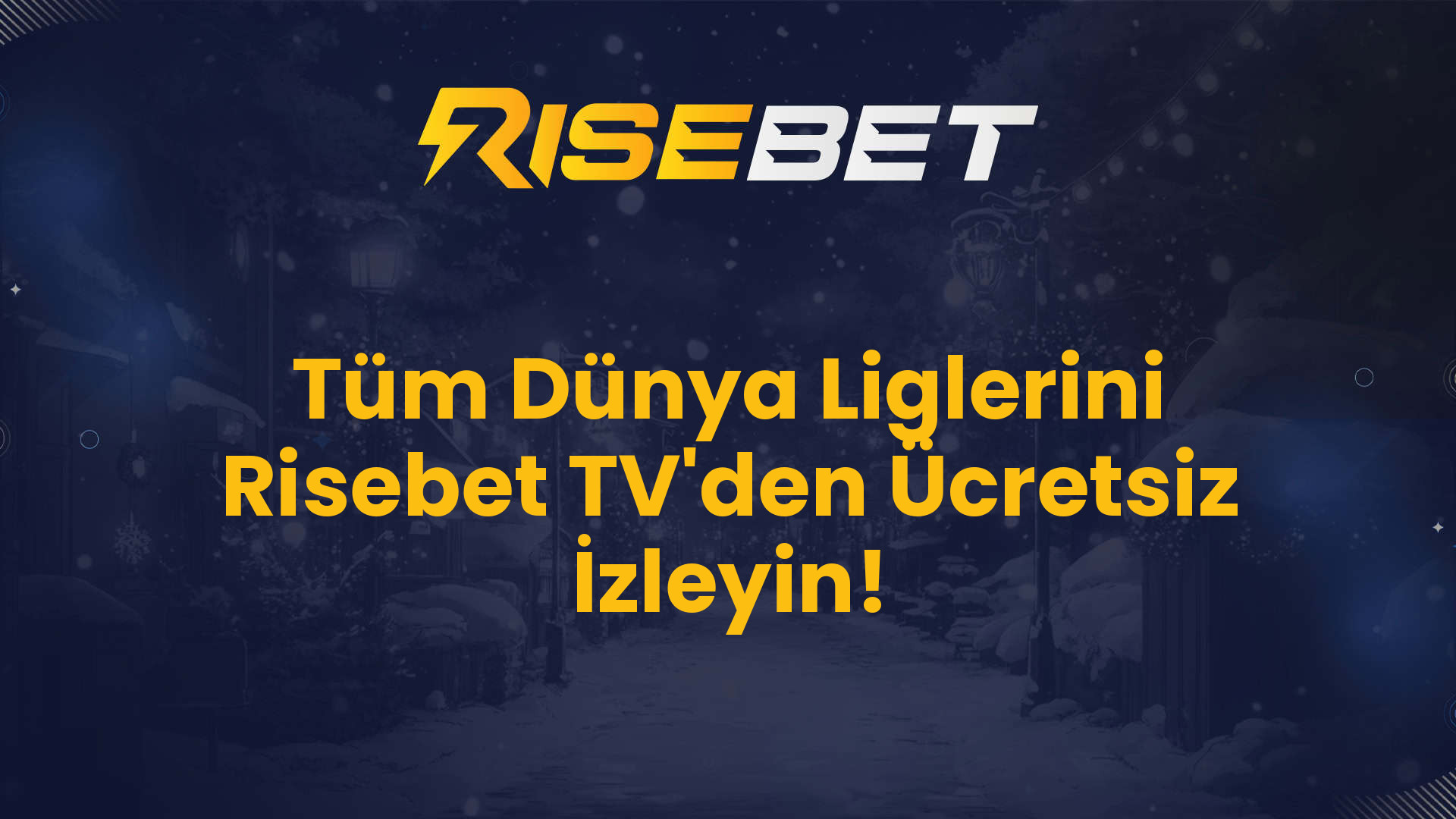 Tüm Dünya Liglerini Risebet TV'den Ücretsiz İzleyin!