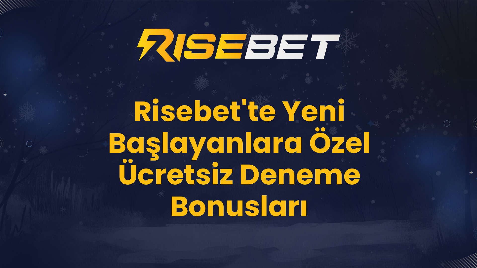 Risebet'te Yeni Başlayanlara Özel Ücretsiz Deneme Bonusları